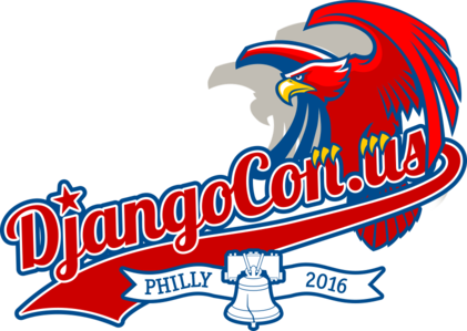 DjangoCon 2016 -- Philadelphia